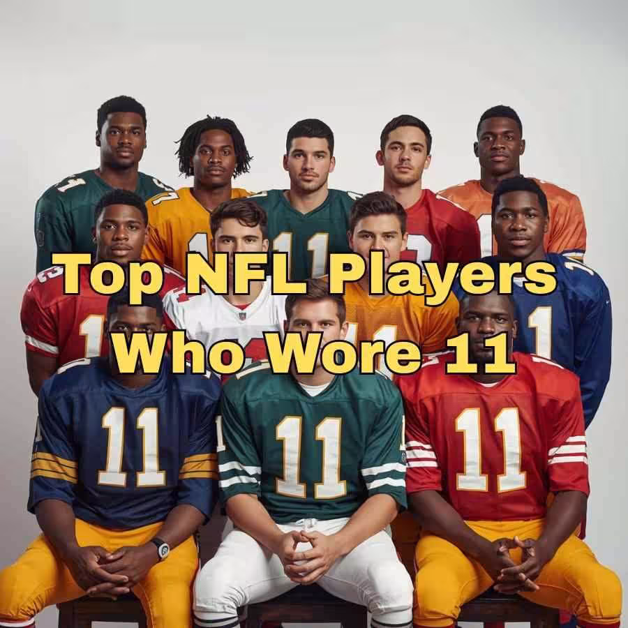 Greatest Players Who Wore the NFL Jersey Number 11