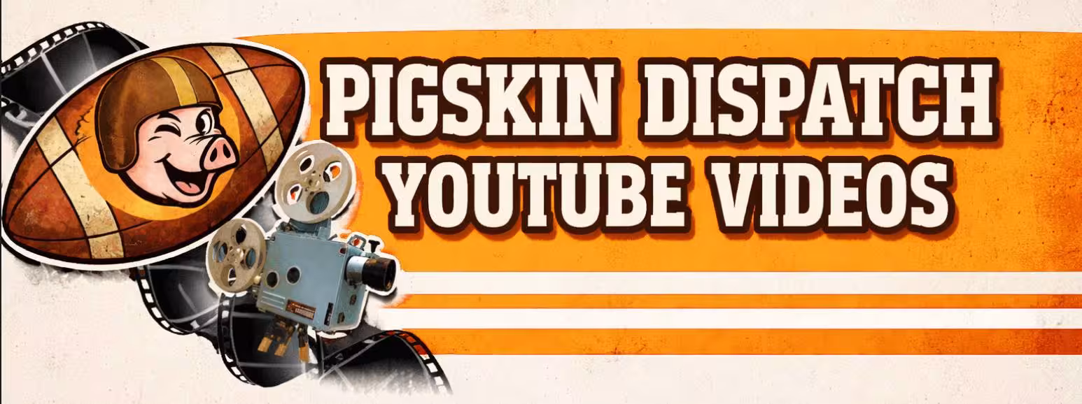 New Pigskin Dispatch logo with a movie projecter and orange banner that says Pigskin Dispatch YouTube Videos