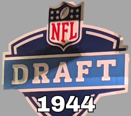 NFL Draft sign in color on a gray background with the year 1944 text across the bottom in bright green. Original cropped image was taken by Darin Hayes at AT&T Stadium in 2022.
