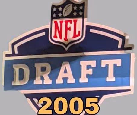 NFL Draft sign in color on a gray background with the year 2005 text across the bottom in bright yellow. Original cropped image was taken by Darin Hayes at AT&T Stadium in 2022.