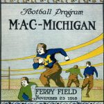 Vintage 1918 Michigan vs. M.A.C. (Michigan Agricultural College) football program cover. Features a Michigan player in a blue jersey with a yellow Block M and leather helmet at Ferry Field. Bordered by marching WWI soldiers and sailors. A primary source for 1918 National Championship and Spartans-Wolverines rivalry research for Pigskin Dispatch archives.