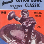 Vintage January 1, 1945, Annual Cotton Bowl Classic official football program cover for Oklahoma A&M vs. Texas Christian University. Features a dramatic illustration of a passer in a leather helmet preparing to throw a football, superimposed over an aerial photograph of a packed Cotton Bowl stadium in Dallas, Texas. Priced at 25 cents. A primary source for Bob Fenimore and wartime bowl game history for Pigskin Dispatch archives.