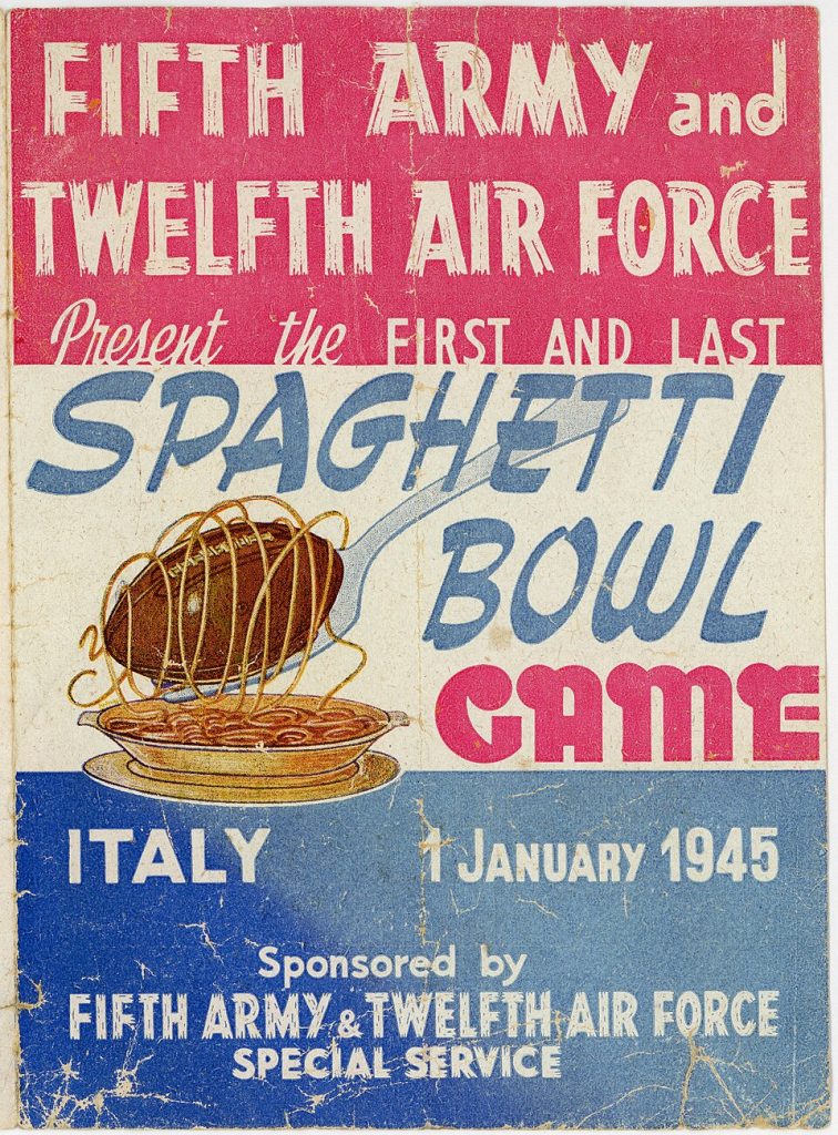 Full color illustrated Cover of the Spaghetti Bowl program for the American football game held on January 1, 1945 in Florence, Italy between the Fifth Army and the Twelfth Air Force. United States Military (digitized by Leonard J. DeFrancisci)