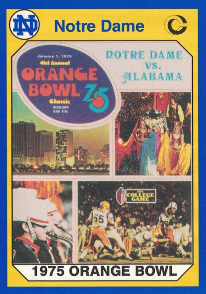Full Color 1990 Collegiate Collection Notre Dame - Card #60 - 1975 Orange Bowl - Notre Dame Fighting Irish vs Alabama Crimson Tide. Darin Hayes' personal collection.
