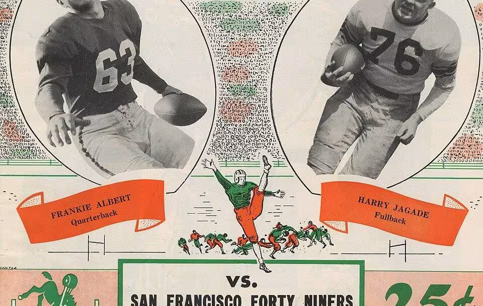 1947 AAFC Colts scorecard, Program for All-America Football Conference game between the Baltimore Colts and the San Francisco Forty Niners, November 6, 1949. Depicted are Frankie Albert, quarterback and defensive back for the Forty Niners and Harry Jagade, fullback and linebacker for the Colts. Published in Baltimore, Maryland by the Baltimore Colts (1947–50 club)